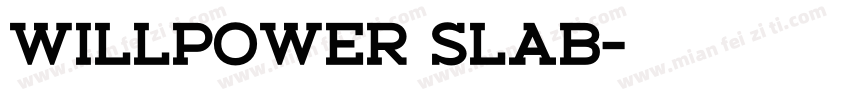 Willpower Slab字体转换